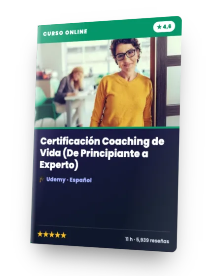 Curso Certificación Coaching de Vida (De Principiante a Experto)