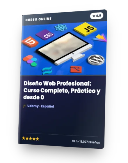 Curso Diseño Web Profesional: Curso Completo, Práctico y desde 0