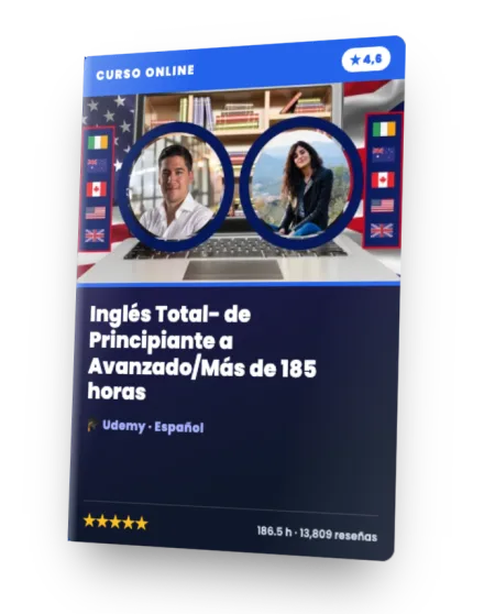 Curso Inglés Total- de Principiante a Avanzado/Más de 185 horas