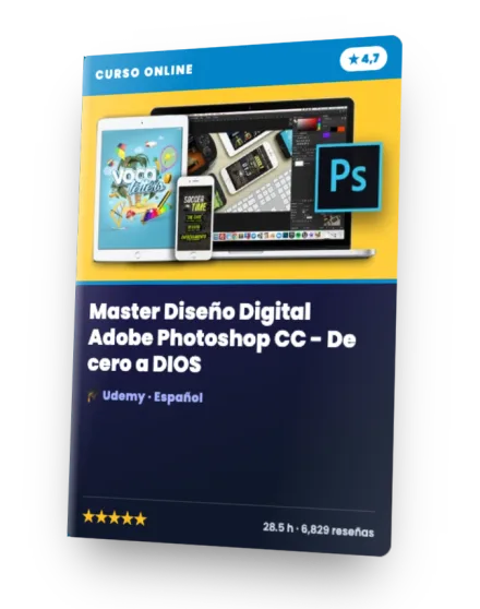 Curso Master Diseño Digital Adobe Photoshop CC - De cero a DIOS